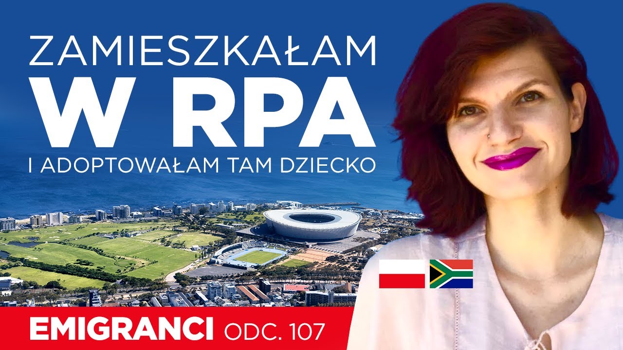 Zamieszkałam w RPA i adoptowałam tam dziecko.