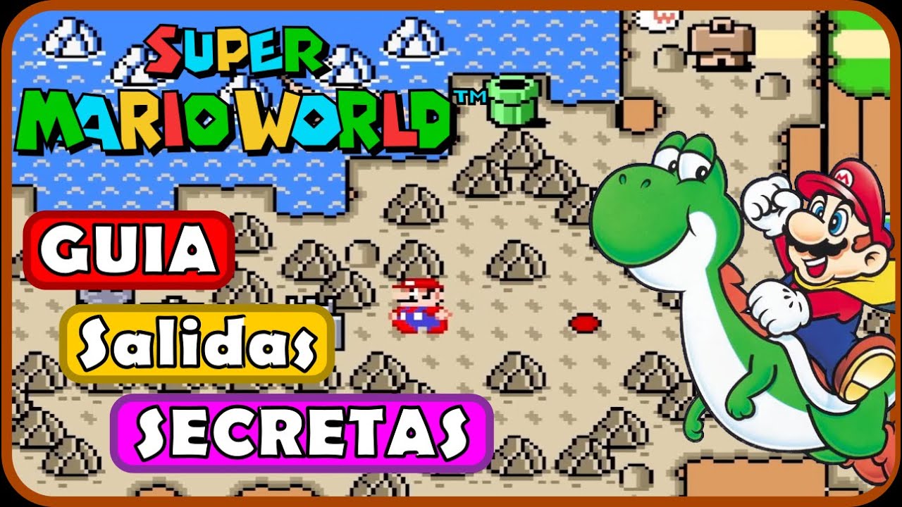 GUIA - Salidas SECRETAS | Chocolate Island Mundo 6 | Super Mario World | SMW