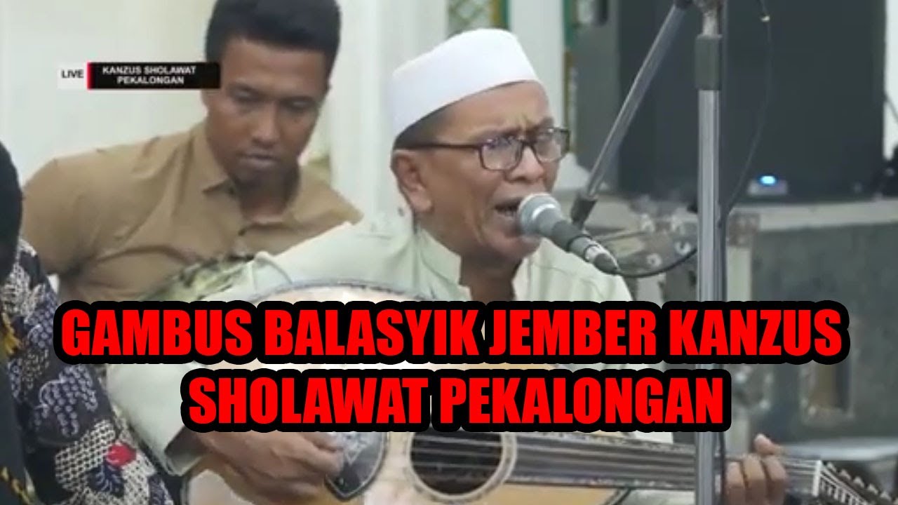 GAMBUS BALASYIK JEMBER KANZUS SHOLAWAT PEKALONGAN