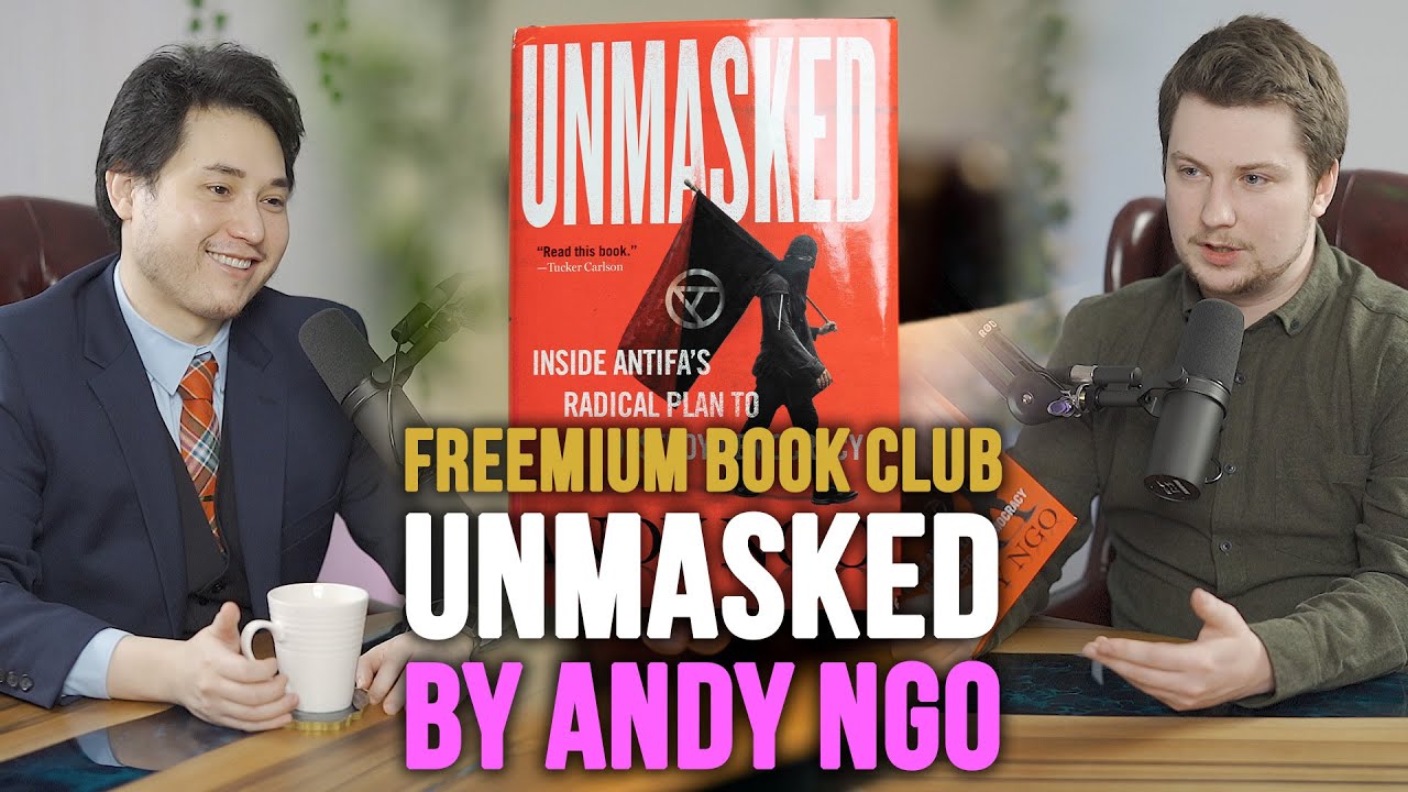 FREEMIUM: Book Club #6 | Andy Ngo's UNMASKED : Inside Antifa's Plan to Destroy Democracy