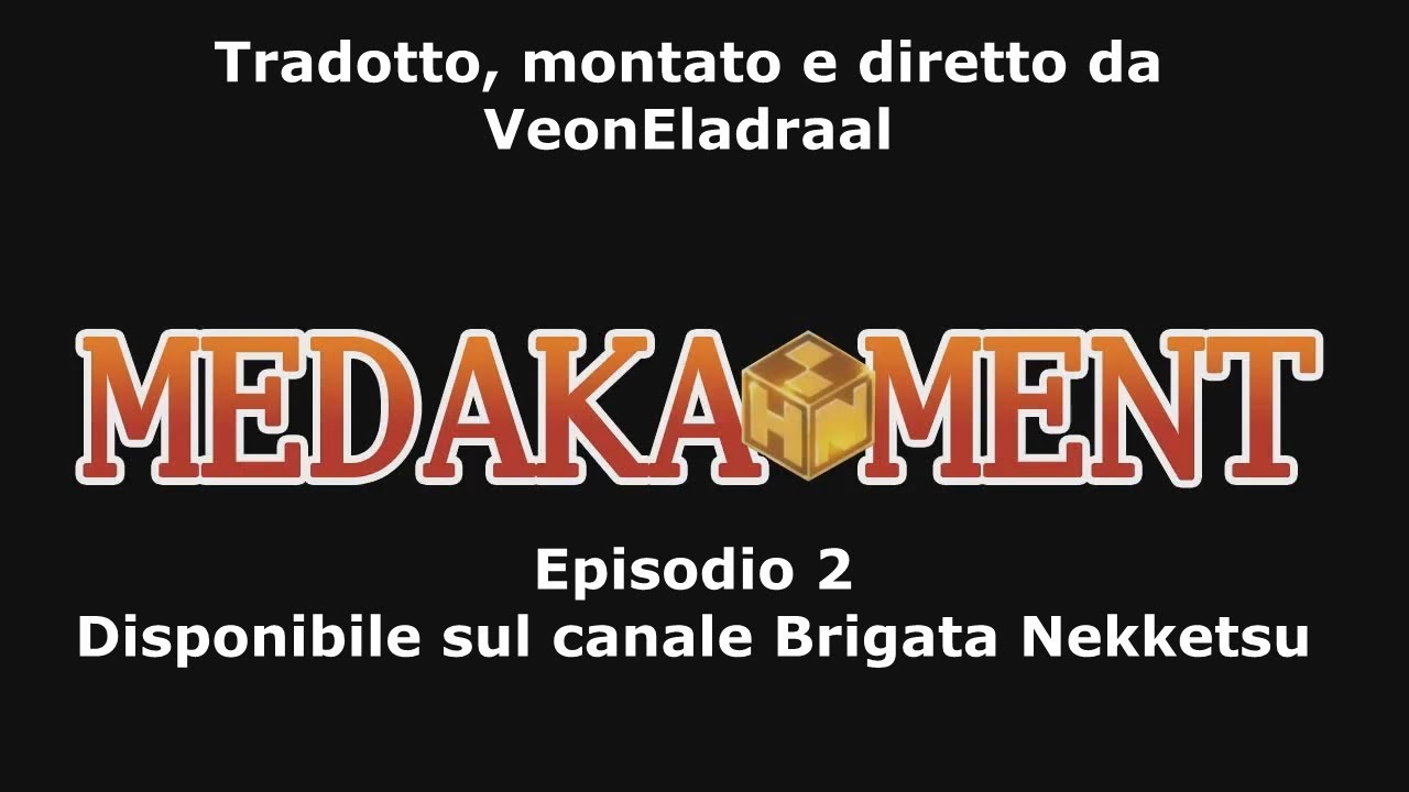 Medaka Ment (Medaka Box Abridged Ep. 2 su Brigata Nekketsu