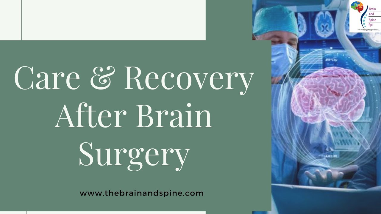 Care and Recovery After Brain Surgery | Brain Surgery | New Delhi India |