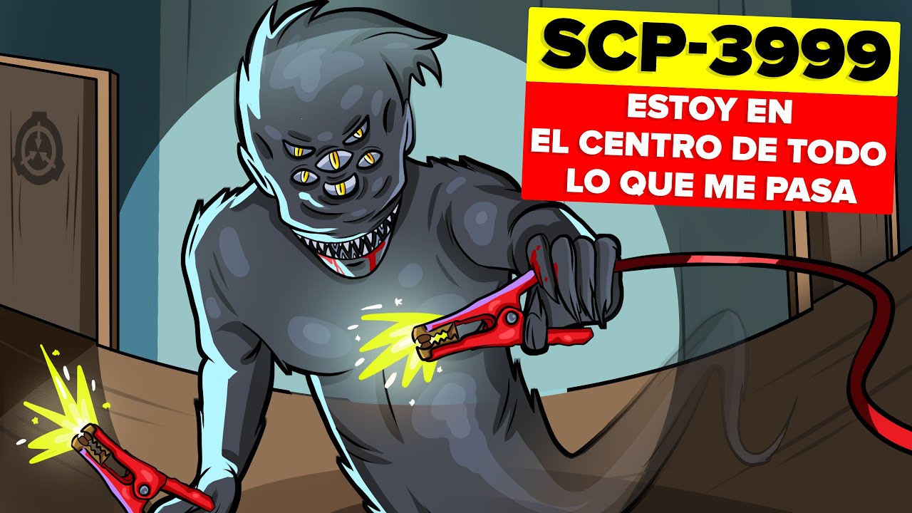 SCP-3999 – Estoy en el centro de todo lo que me pasa (SCP Animación)