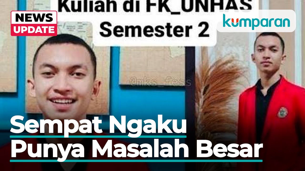 Mahasiswa FK Unhas Hilang Misterius, Keluarga Curiga karena Ikut Organisasi Radikal