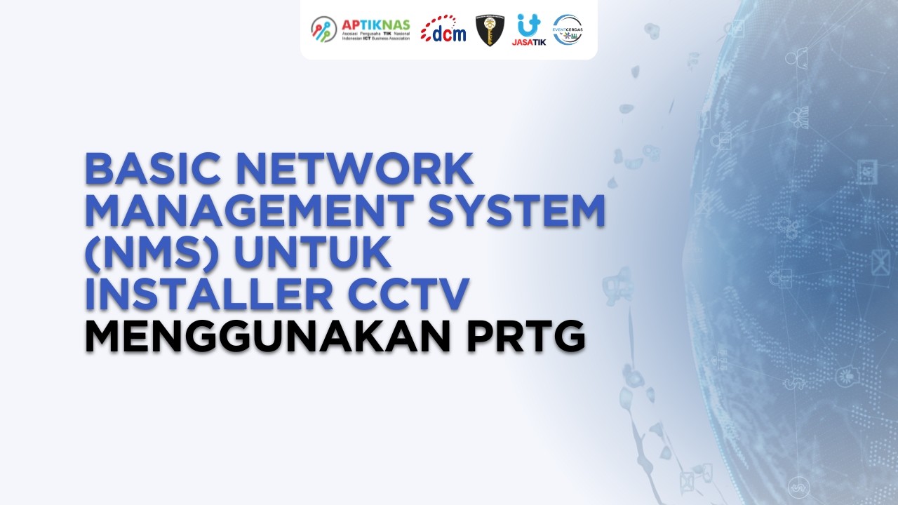Basic Network Management System (NMS) untuk Installer CCTV Menggunakan PRTG