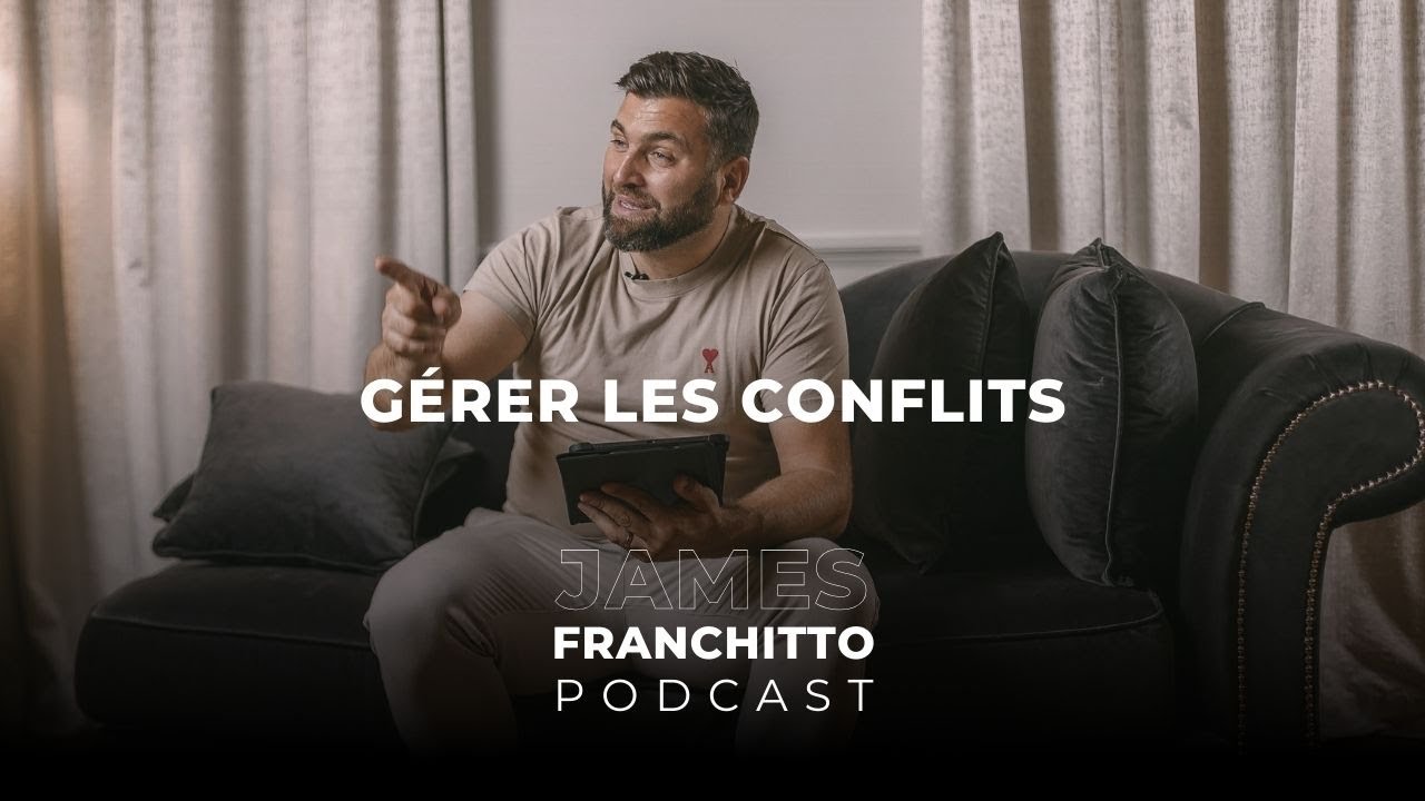 Gérer les conflits | PODCAST 006 | Pasteur James Franchitto