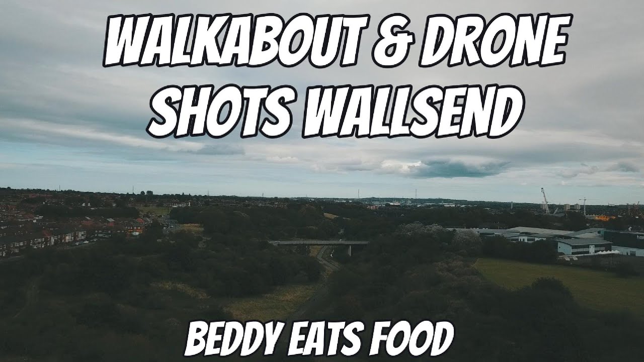 WALKABOUT & DRONE SHOTS WALLSEND
