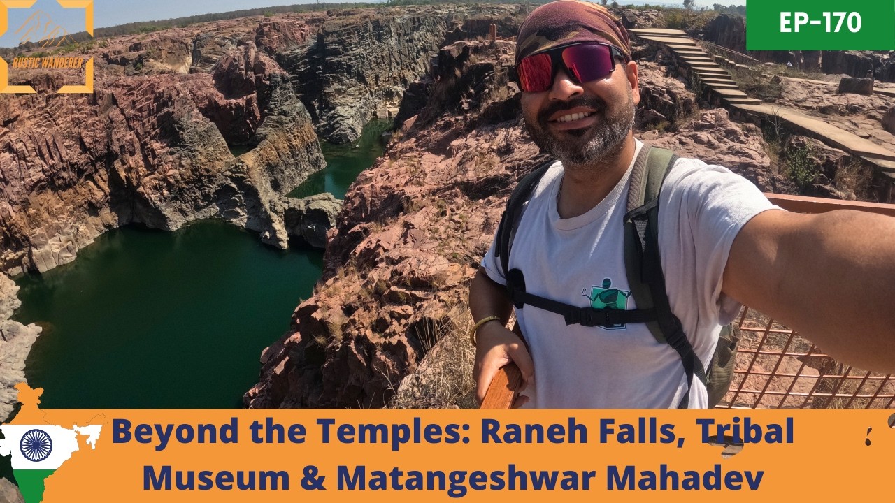 Beyond the Temples: Raneh Falls Grand Canyon of India | India Darshan | Ep 170 | The Rustic Wanderer