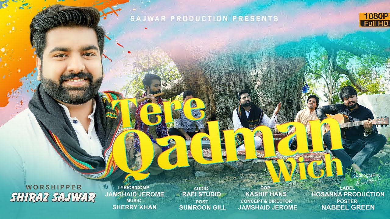 New Punjabi/Hindi II Worship Song II Tere Qadman Wich II Shiraz Sajwar II 2020