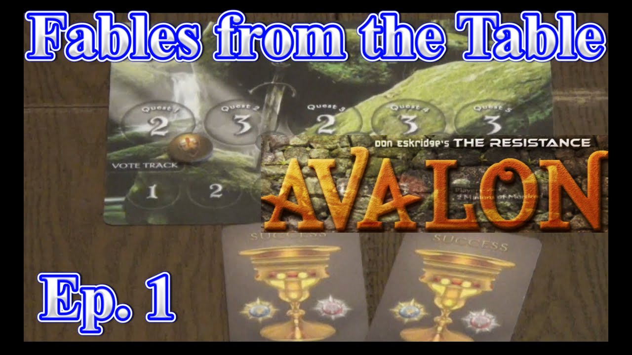 Fables from the Table - Ep. 1 - The Resistance: Avalon