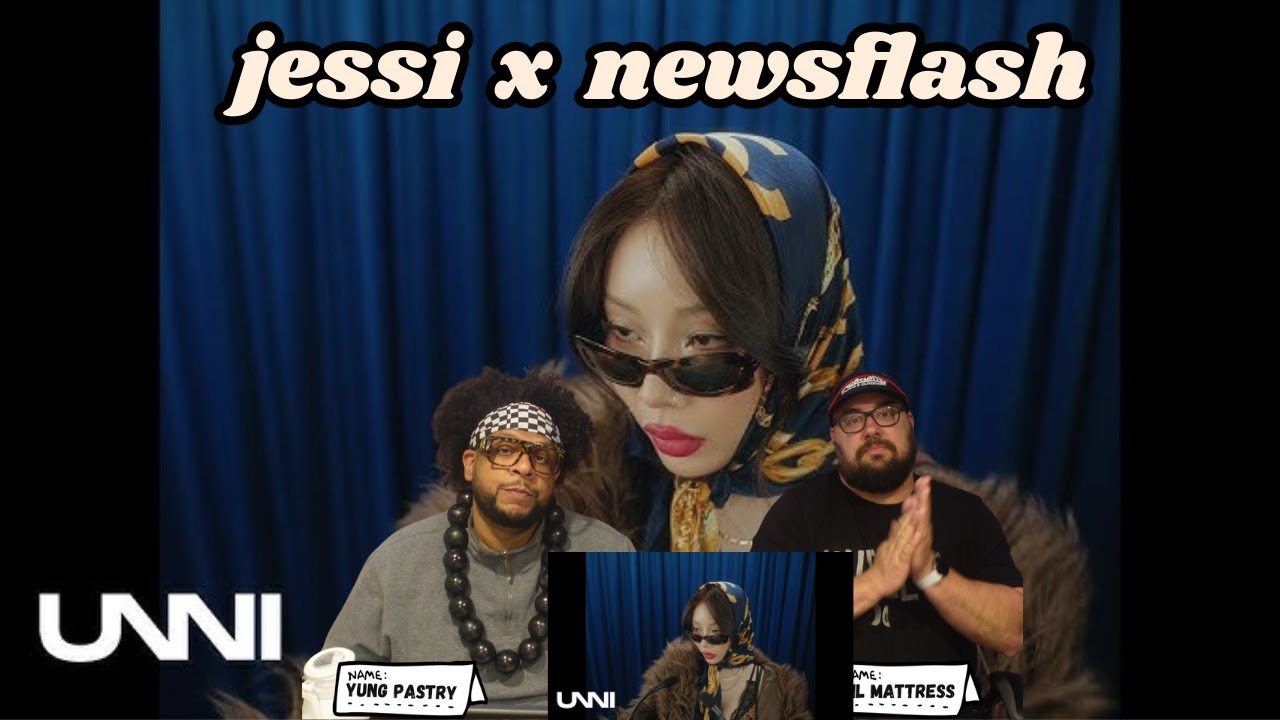Jessi (제시) - 'Newsflash' MV Reaction