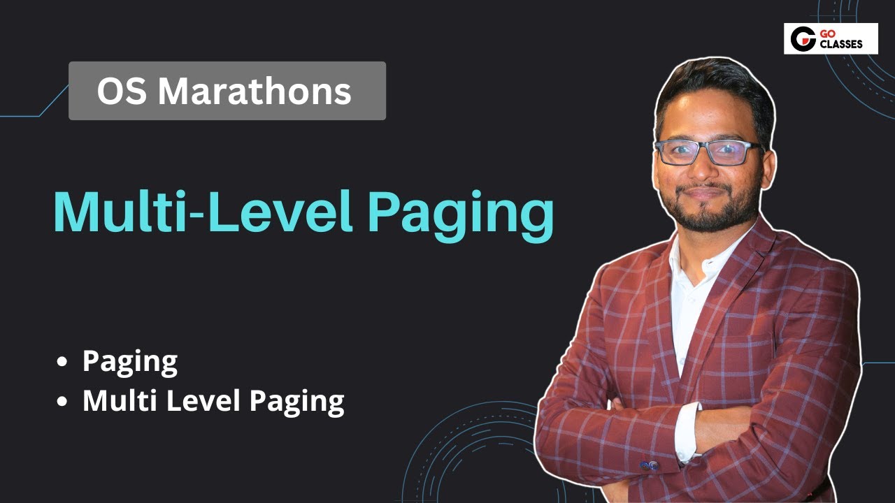 Paging and MultiLevel Paging | Operating Systems | GO Classes