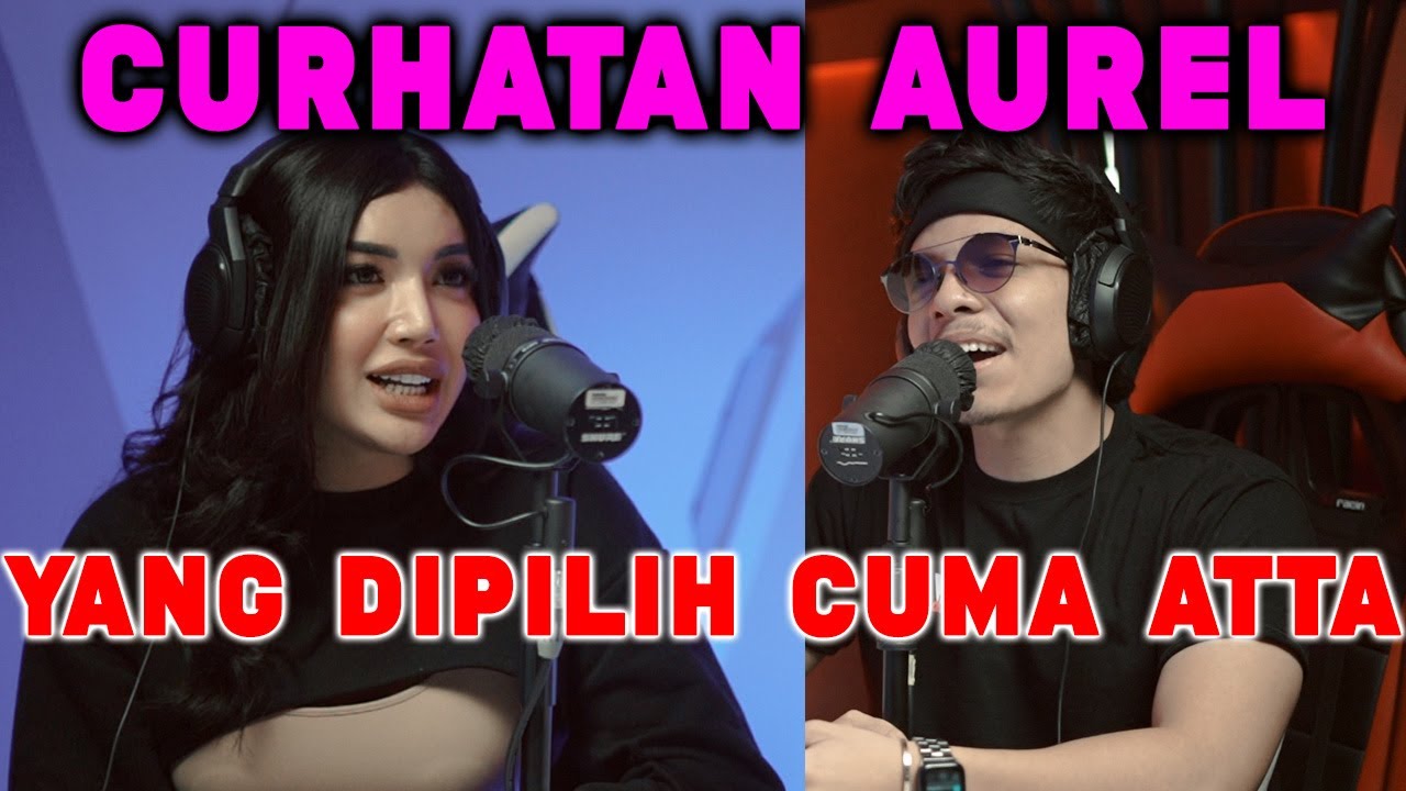 TERHARU CURHATAN AUREL ke Millen.. Tentang Pernikahan ATTA!