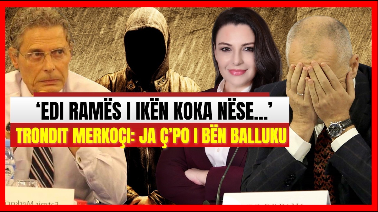 ‘Edi Ramës i ‘ikën koka’ nëse...’-Trondit Merkoçi: Balluku po i bën namin, të heq qafe nëse...