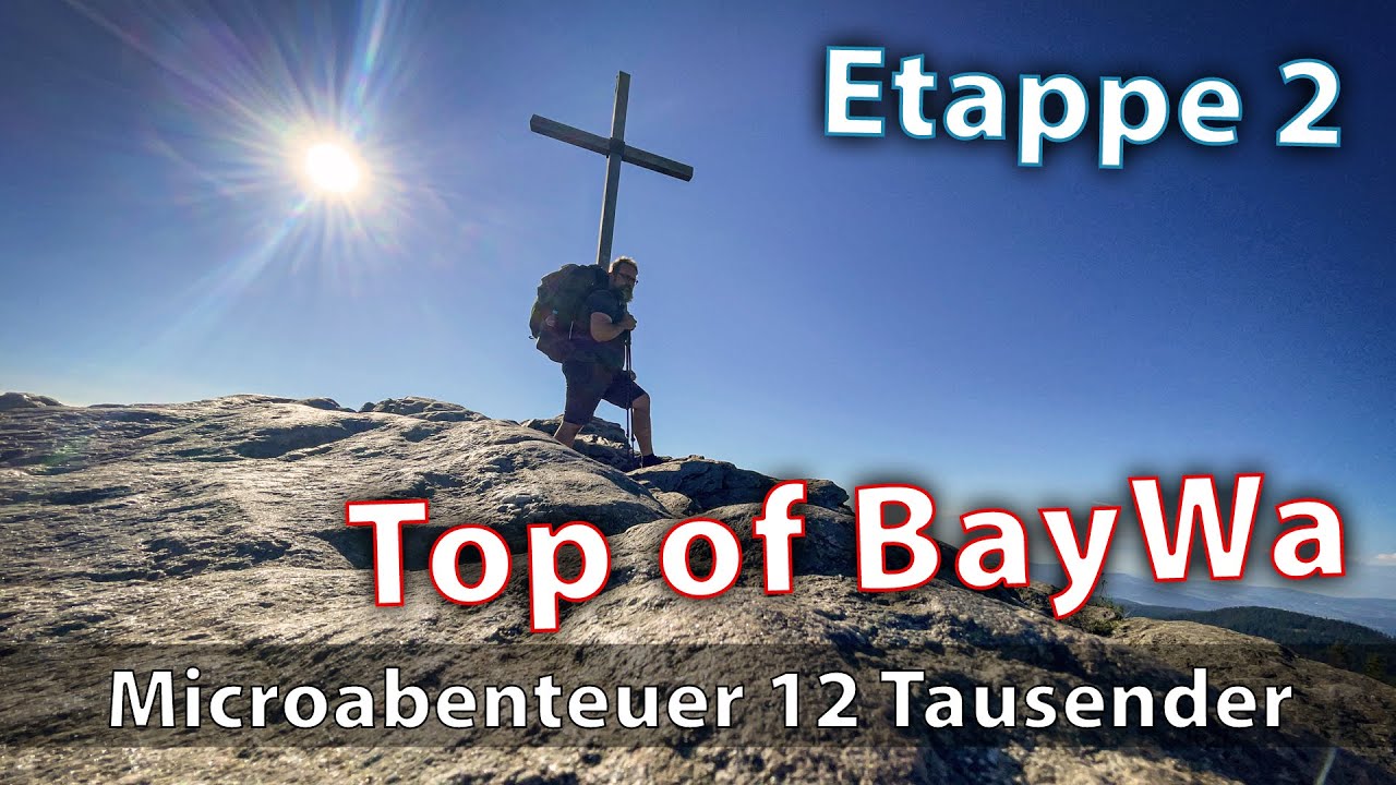 Wanderung: 12 Tausender entlang des Goldsteigs - Etappe 2: Gro&szlig;er Arber, K&ouml;nig des Bayerischen Walds