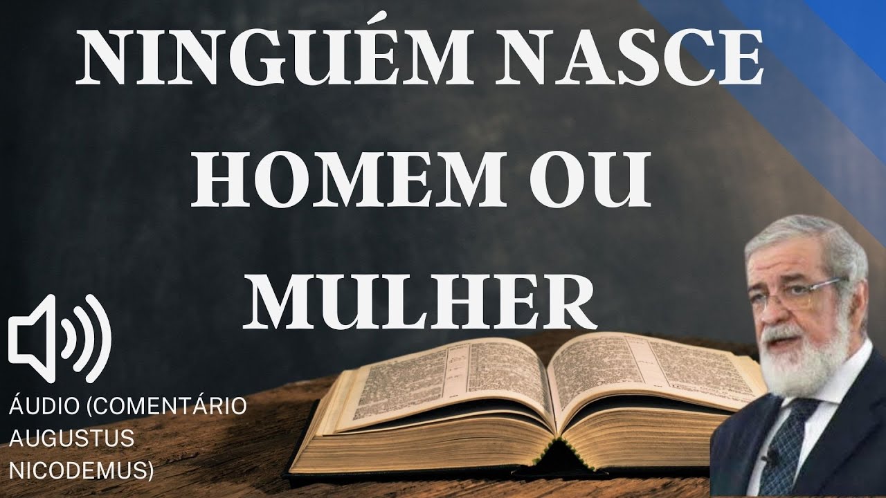 NINGUÉM NASCE HOMEM OU MULHER / DÚVIDAS BÍBLICAS #102 CANAL EVANGELHO DO AMOR