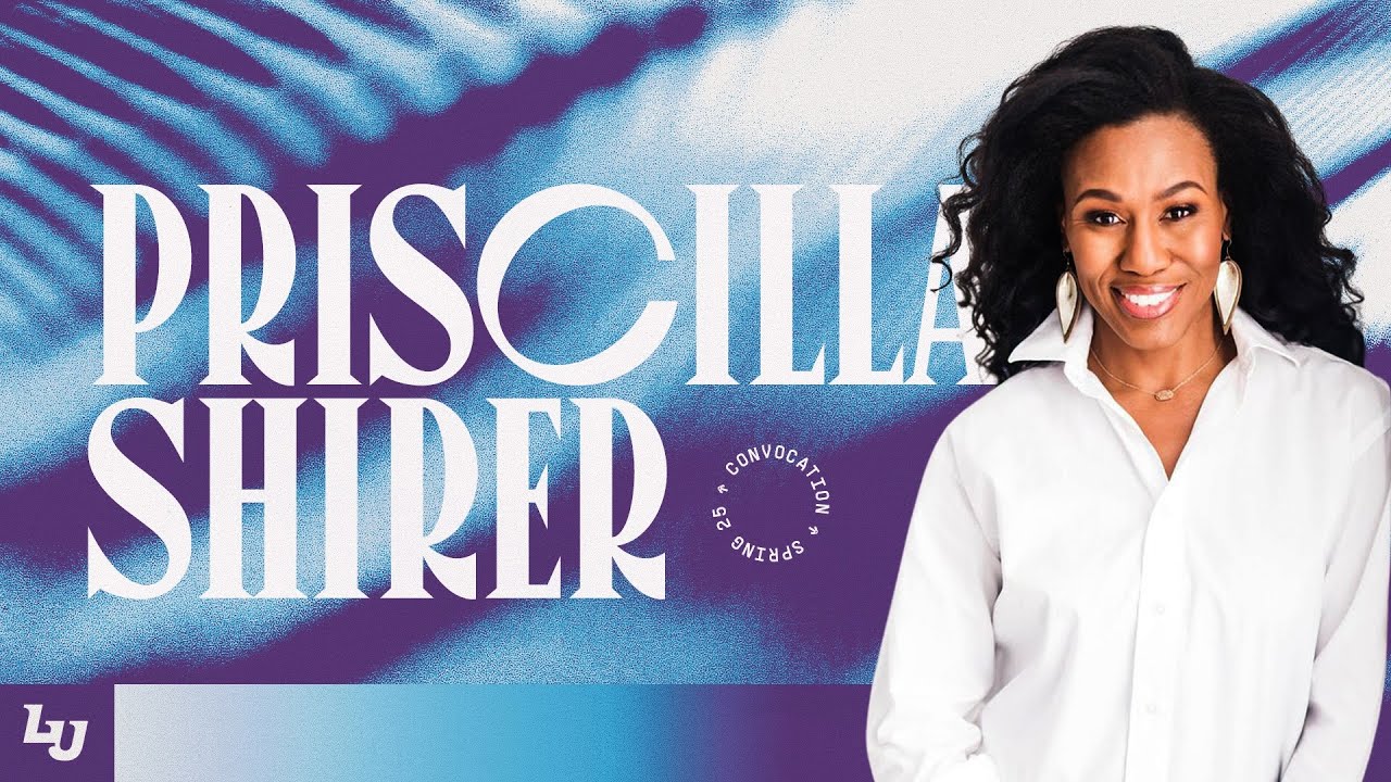 Liberty University Convocation | Priscilla Shirer