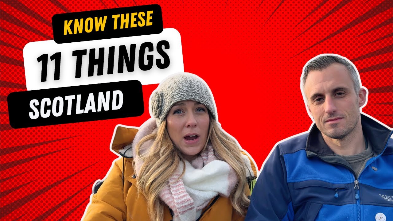 11 things learned AFTER we moved to Scotland
