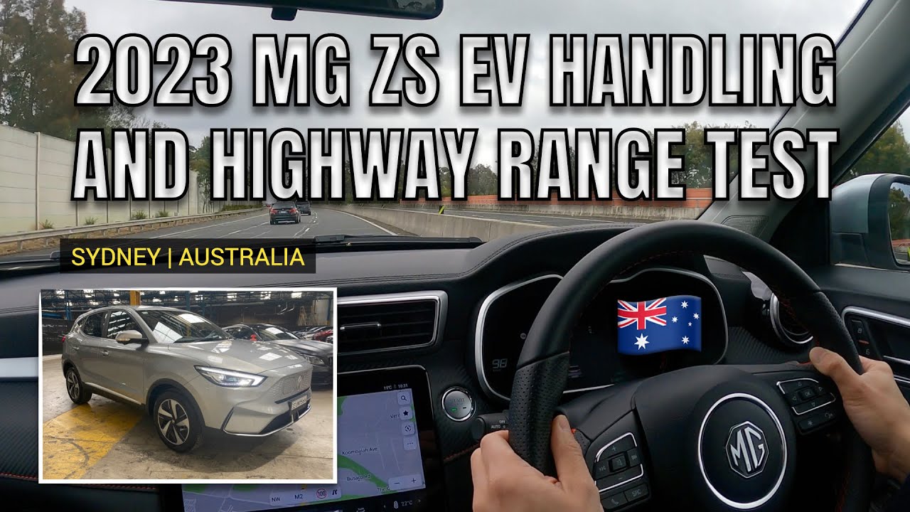 2023 MG ZS EV HANDLING AND HIGHWAY RANGE TEST EFFICIENCY IN AUSTRALIA