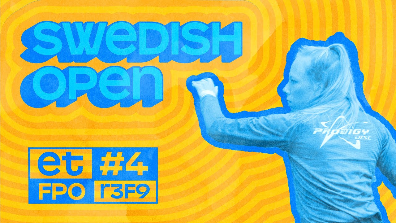 ET#4 - Swedish Open | FPO Final F9 Lead Card | Saarinen, Steen, Björlycke, Lorentzen | MDG Media