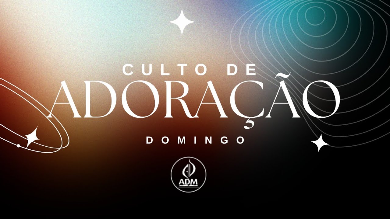 Culto de Adora&ccedil;&atilde;o - 23/11/2025