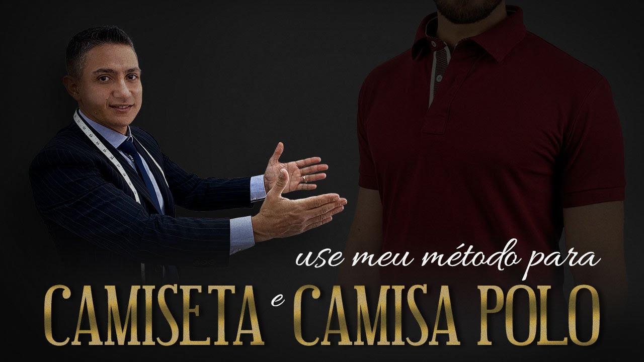 Como Fazer uma Camiseta e uma Camisa Polo com Método Dney Santos - Aula #16