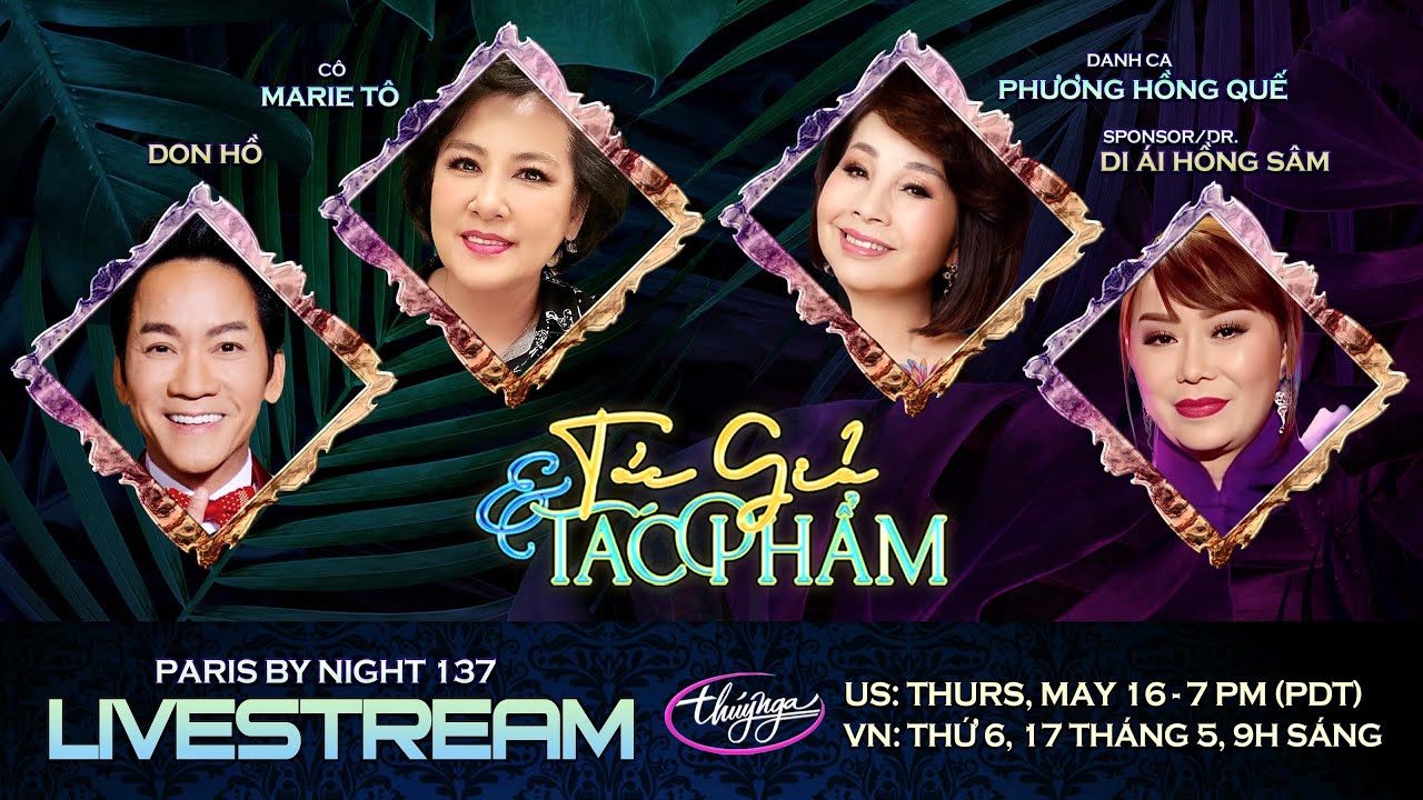 Danh Ca Phương Hồng Quế, Cô Marie Tô, Dr. Sam Nguyễn, Don Hồ - 5/16/2024