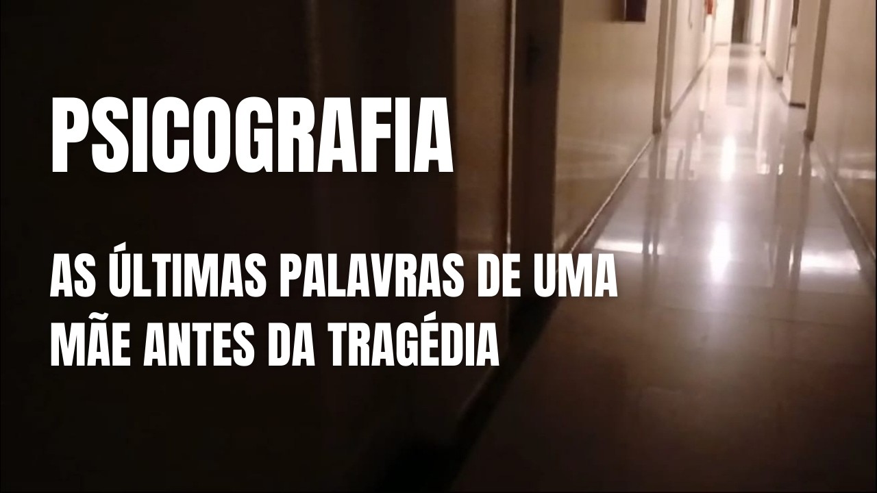 As últimas palavras de uma mãe antes da tragédia
