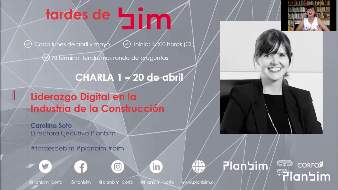 Tardes de BIM | Sesión 1 - Liderazgo digital en la industria de la construcción, Carolina Soto
