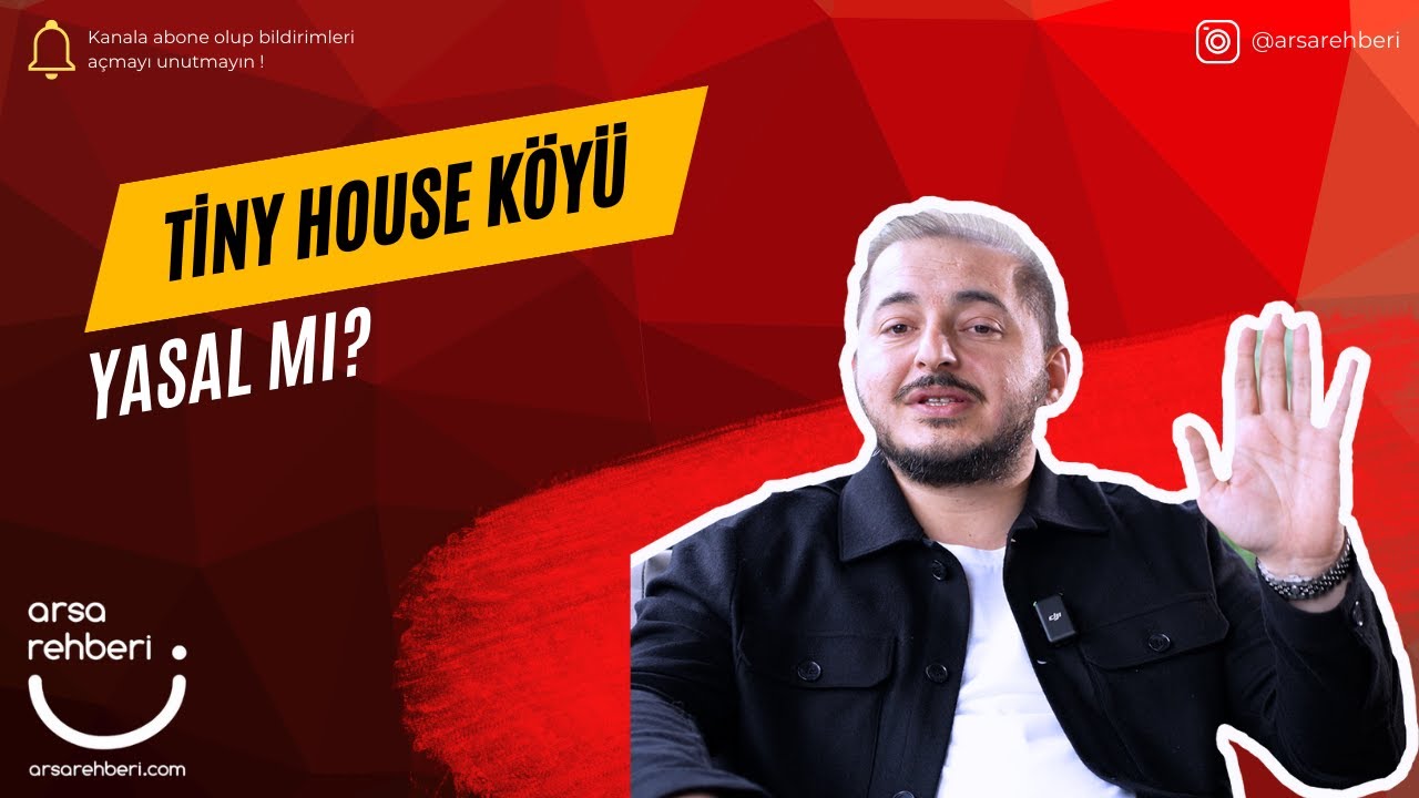 Tiny House K&ouml;y&uuml; Yasal mı?