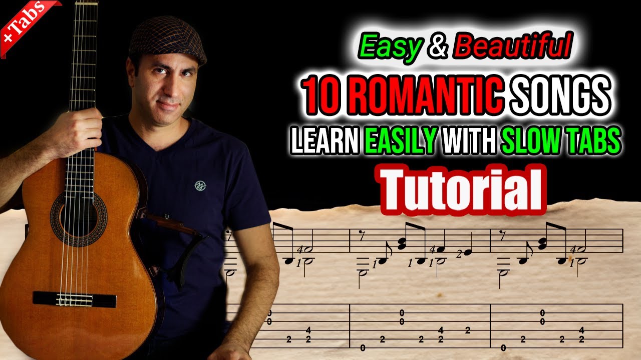 10 Easy Romantic Guitar Songs for Beginners: Slow & Easy Tabs