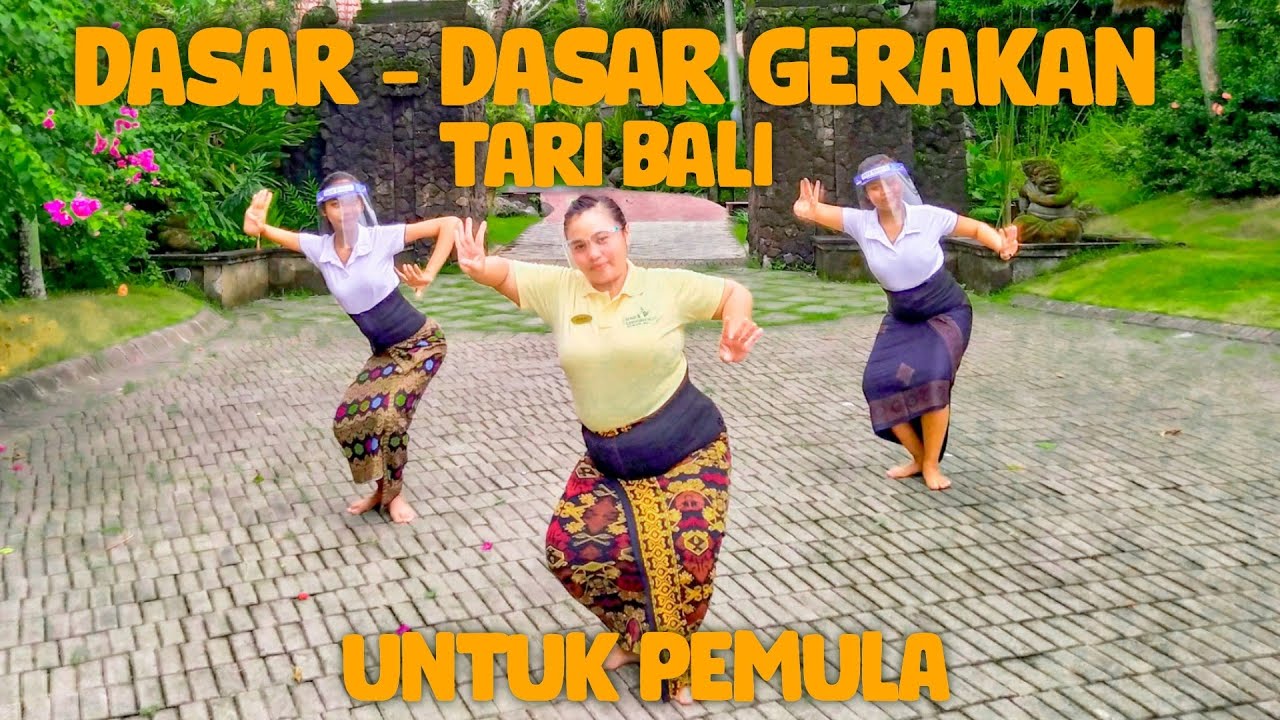 DASAR-DASAR GERAKAN TARI BALI UNTUK PEMULA - BUMI LINGGAH BALI