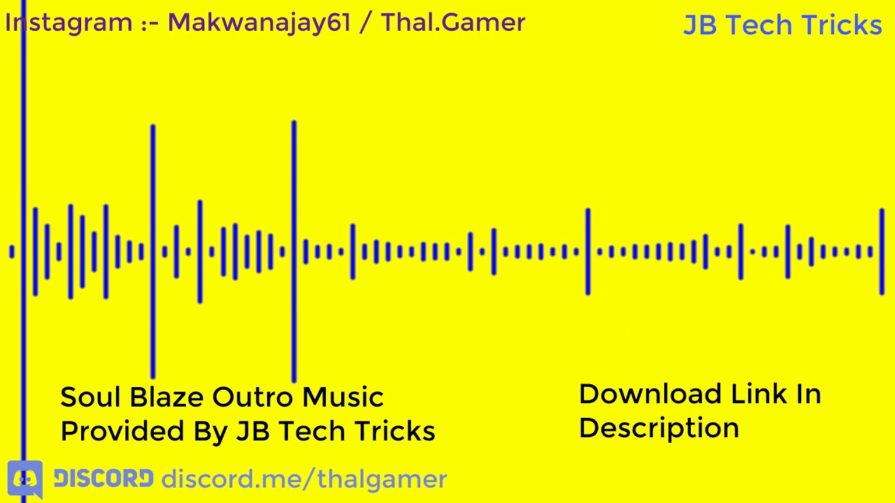 Soul Blaze Outro Music | JB Tech Tricks