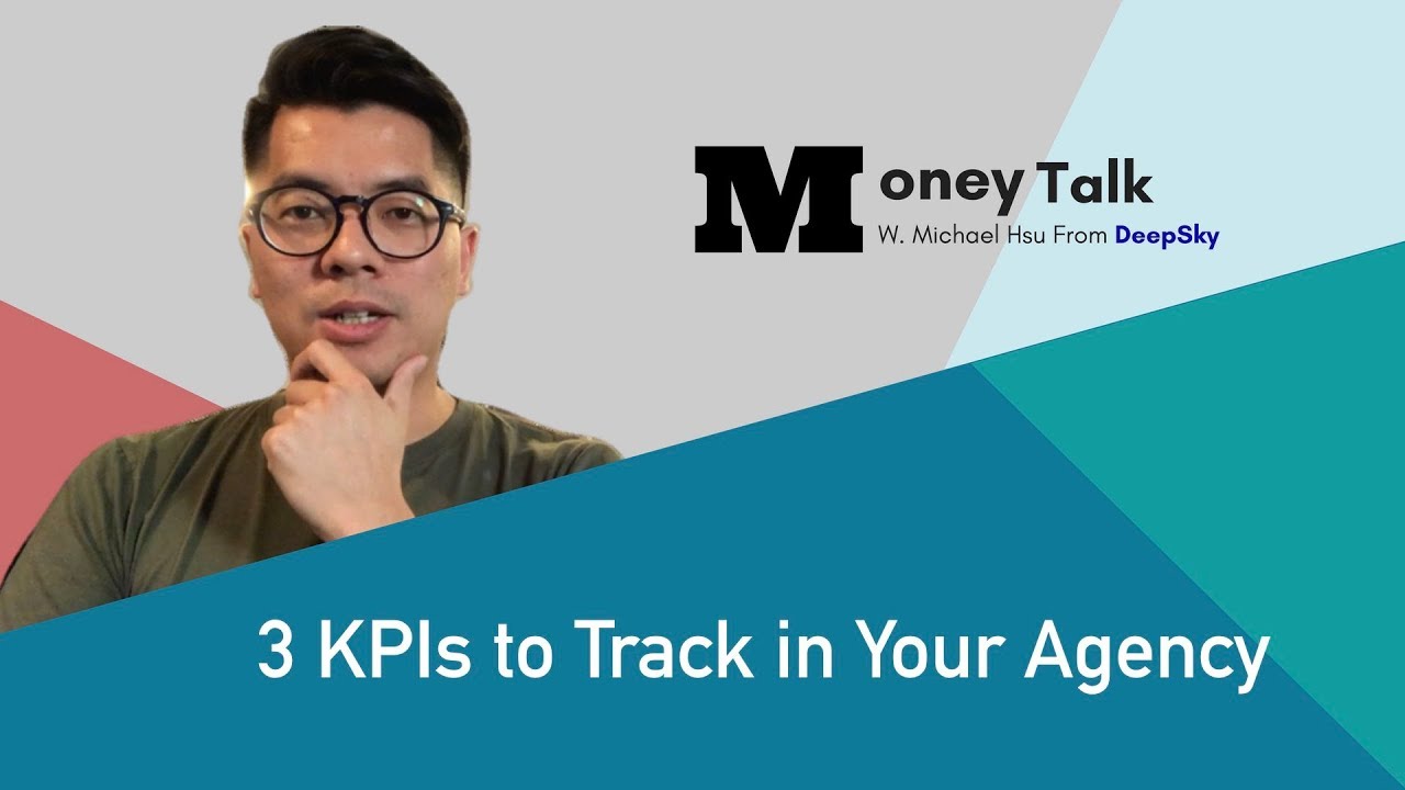 3 KPIs to Track in Your Agency