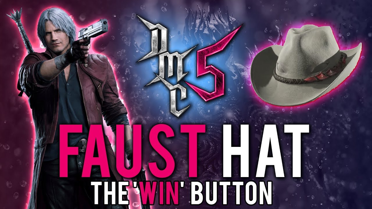 Devil May Cry 5 - Faust Hat Tutorial - The Game Breaker