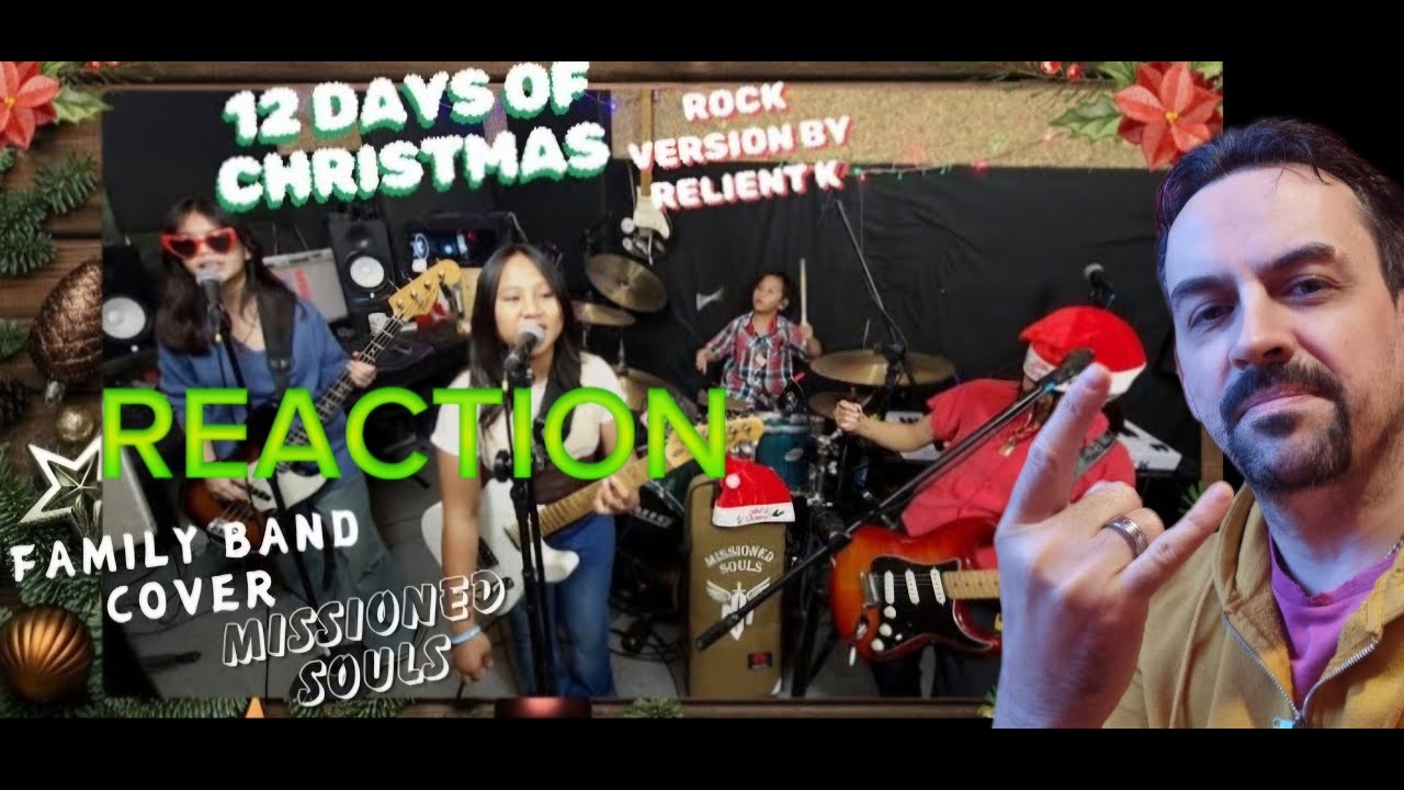 12 DAYS OF CHRISTMAS - Relient K version  Missioned Souls  family band studio cover REACTION