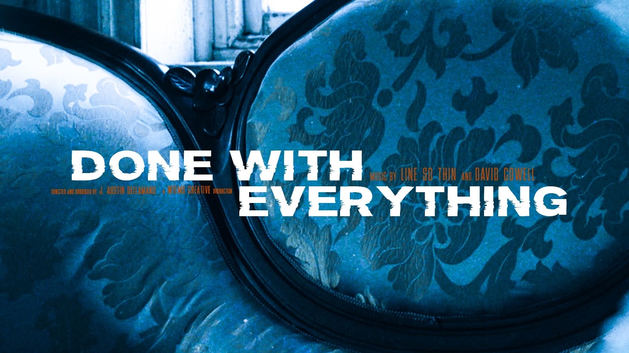 Done With Everything (Re-imagined) Official Lyric Video