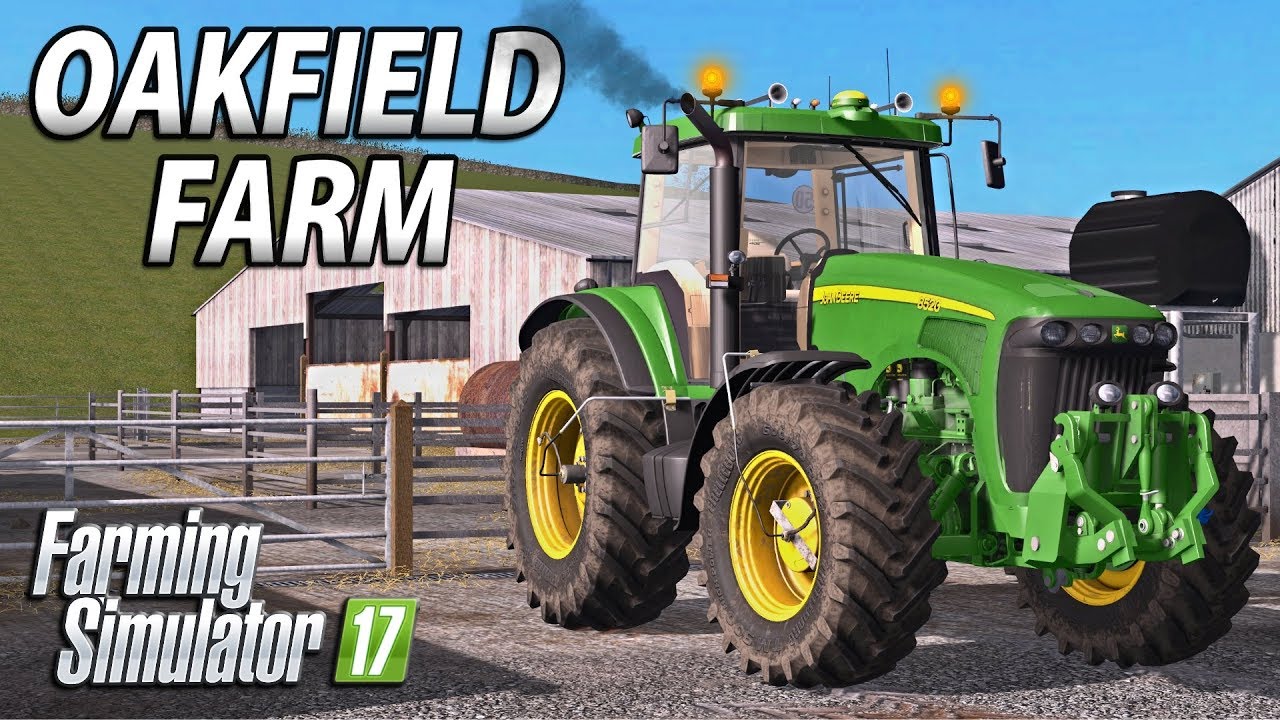 Welcome to Oakfield | Farming Simulator 17 | Oakfield Farm - Episode 1