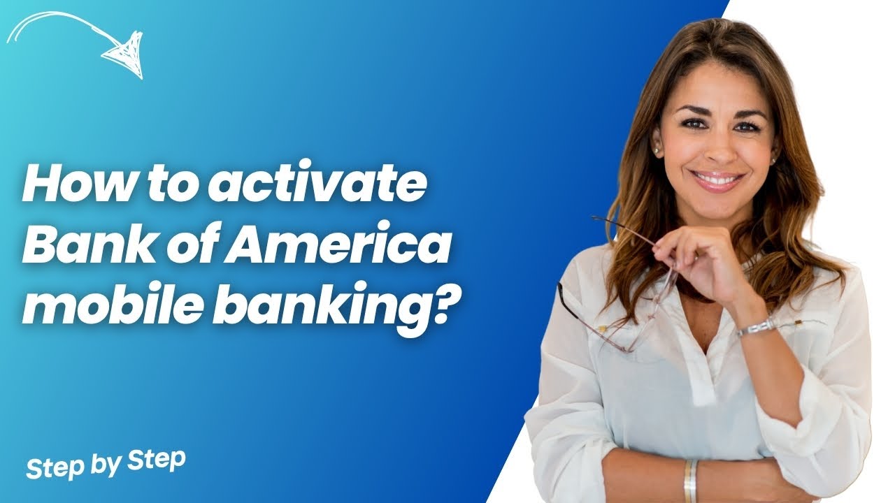 How to activate Bank of America mobile banking ? - Step by Step