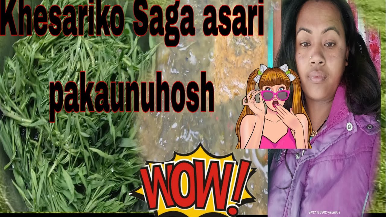 Yesari Khesari  Ko Saag Pakayera Khanuhosh Akdam Mitho Hunxa😋👍