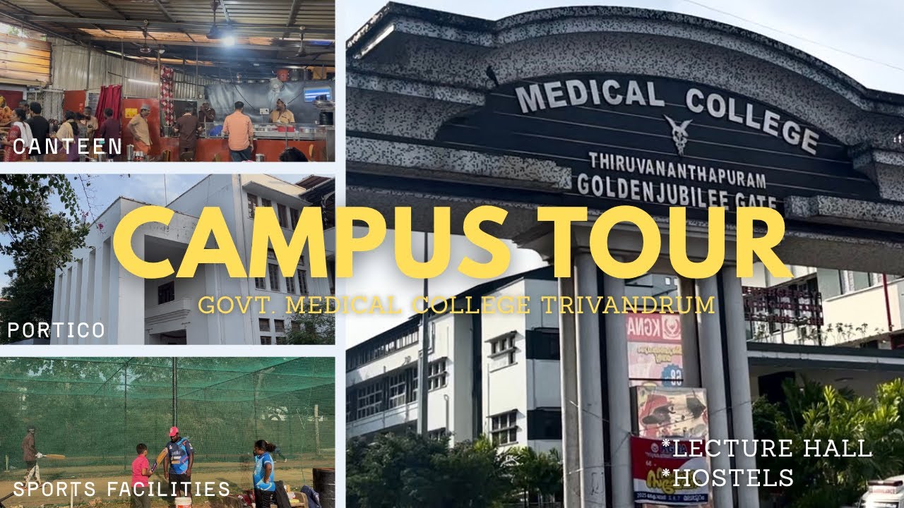 THIRUVANANTHAPURAM MEDICAL COLLEGE| CAMPUS TOUR🩺
