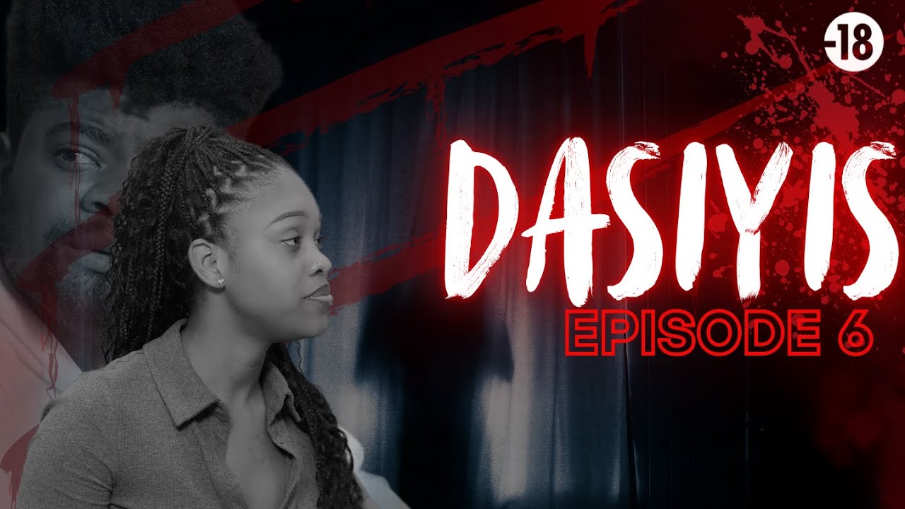 DASIYIS - Episode 6