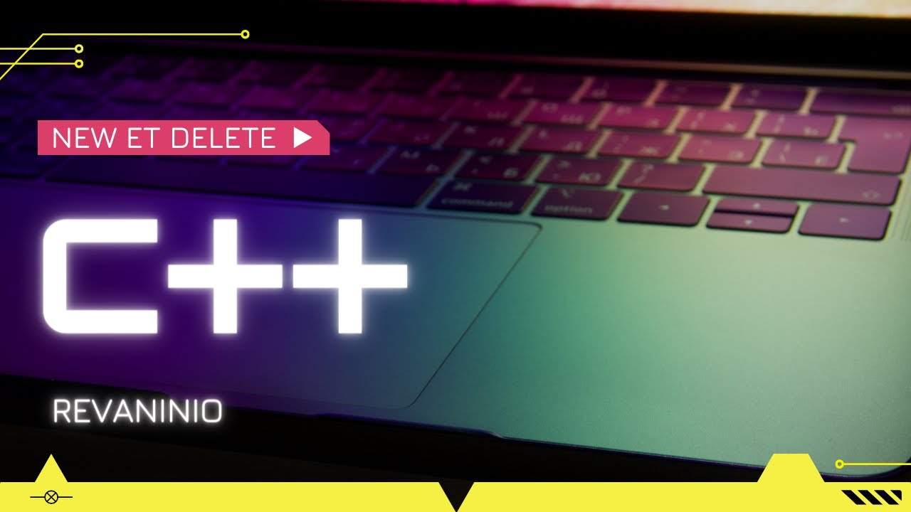 Cours/Tuto C++ #22 : New et Delete