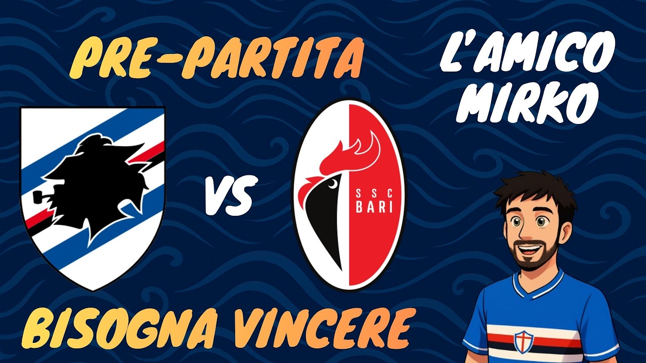 SAMPDORIA - BARI | PRE - PARTITA
