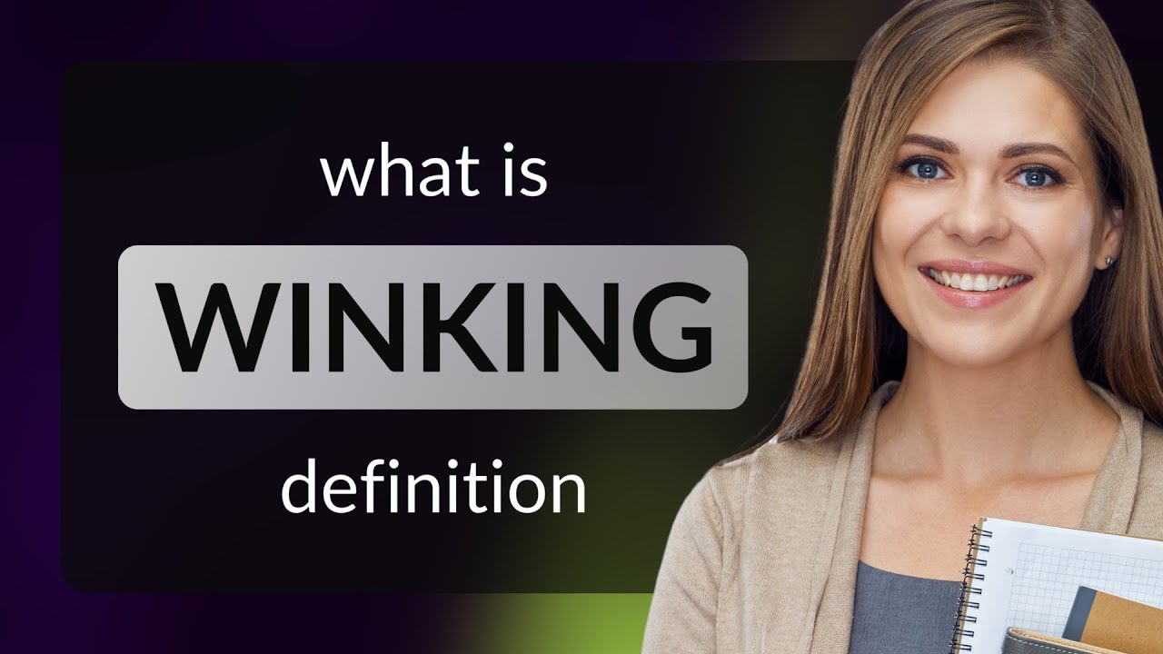 Winking | WINKING meaning