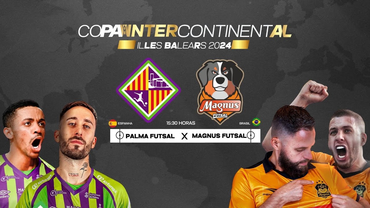 Copa Intercontinental de Futsal 2024 - Palma Futsal (ESP) x Magnus Futsal (BRA)