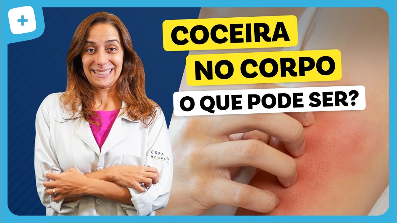 6 causas de COCEIRA e como tratar