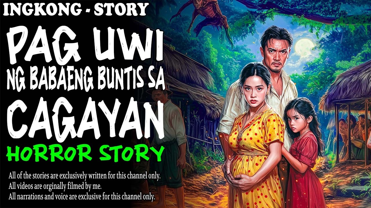 PAG UWI NG BABAENG BUNTIS SA CAGAYAN | Kwentong Aswang