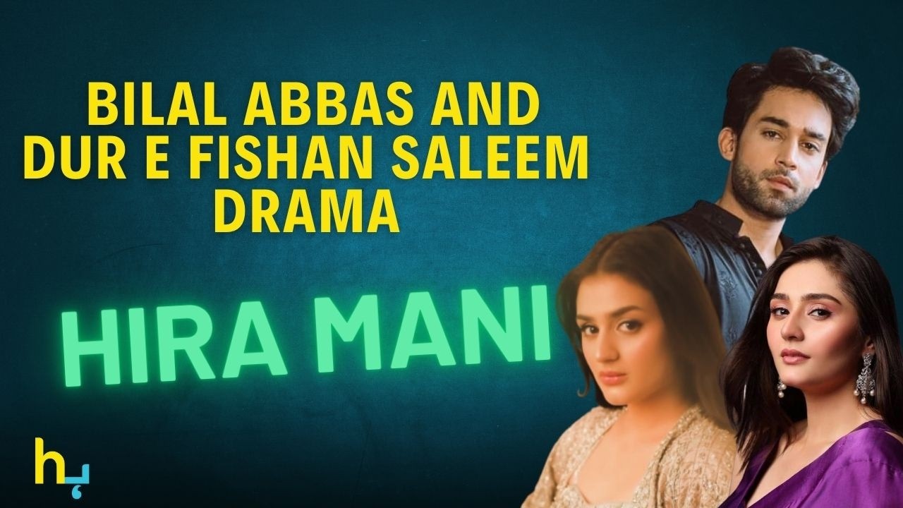 Hira Mani's Comment On Bilal Abbas And Dur e Fishan Saleem Drama 'Ishq Murshid' | Hungama Express