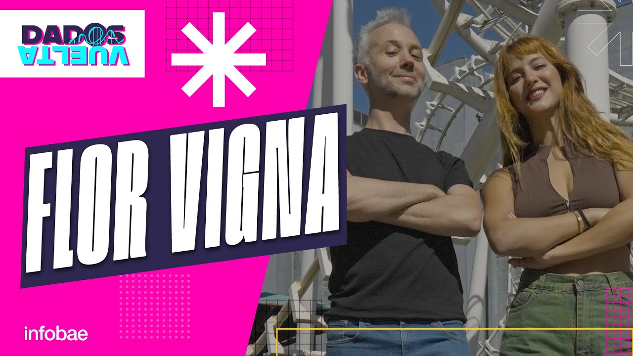 #DADOSVUELTA | FLOR VIGNA: “SOY DEMISEXUAL, NO PUEDO VINCULARME SIN QUE HAYA UNA QUÍMICA LINDA”